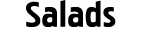 Salads