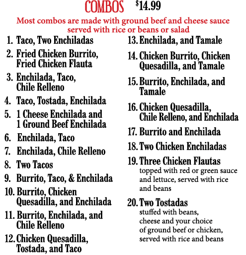 COMBOS   14 99 Most combos are made with ground beef and cheese sauce served with rice or beans or salad 1  Taco, Two   