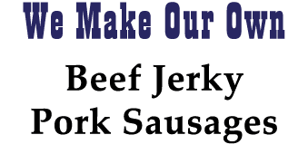 We Make Our Own Beef Jerky Pork Sausages